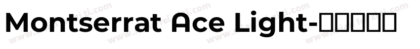 Montserrat Ace Light字体转换